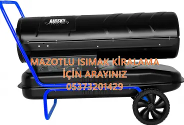  Bartın ve İstanbul ve Bingöl MAZOTLU ISITICI KİRALAMA