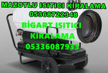 Elazığ ve Yalova ve Sivas Mazotlu Isıtıcı Kiralama Isımak